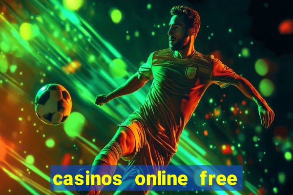 casinos online free money no deposit