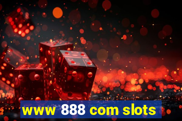 www 888 com slots