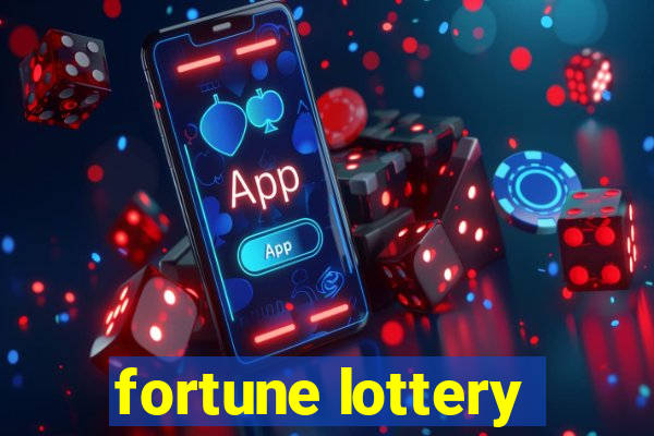 fortune lottery