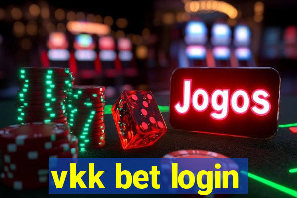 vkk bet login