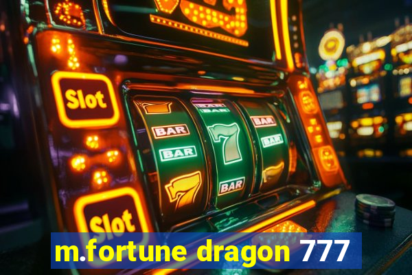 m.fortune dragon 777