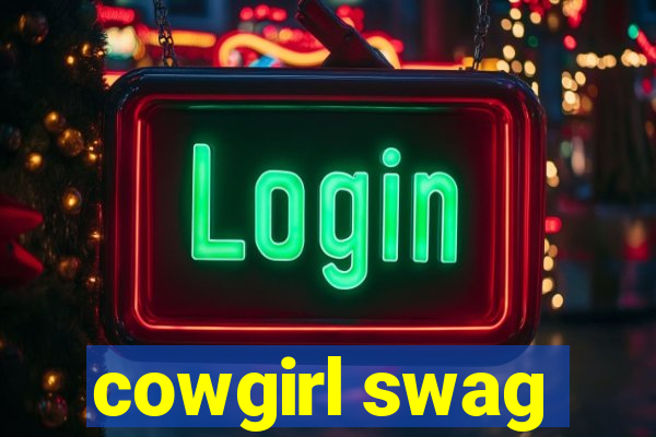 cowgirl swag