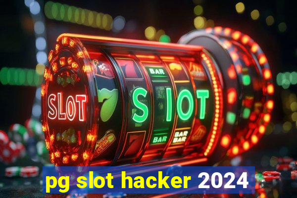 pg slot hacker 2024