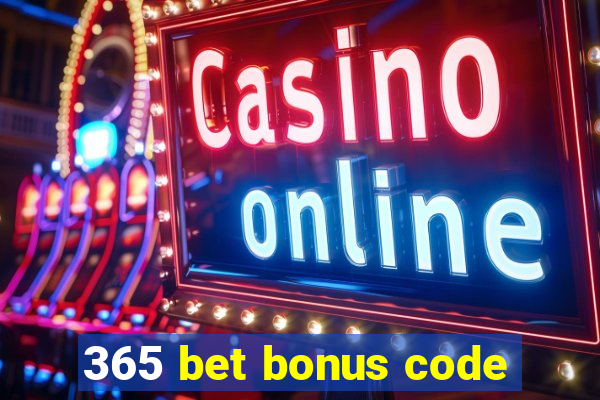 365 bet bonus code