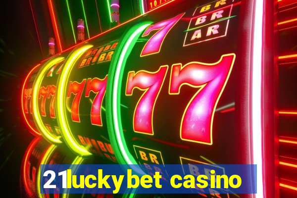 21luckybet casino