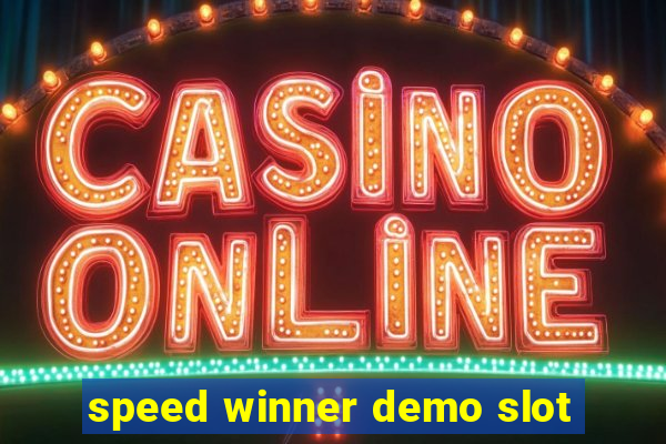 speed winner demo slot