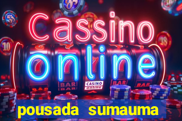 pousada sumauma cruz das almas