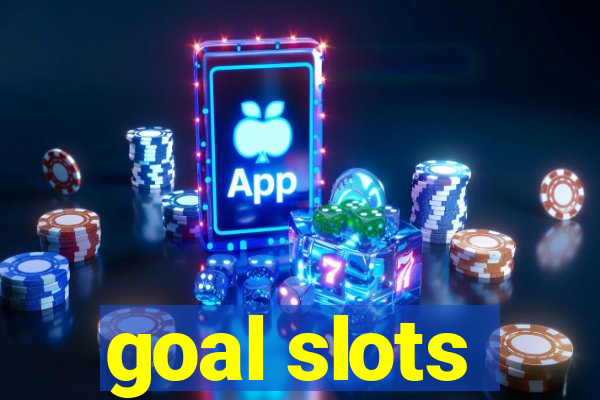 goal slots