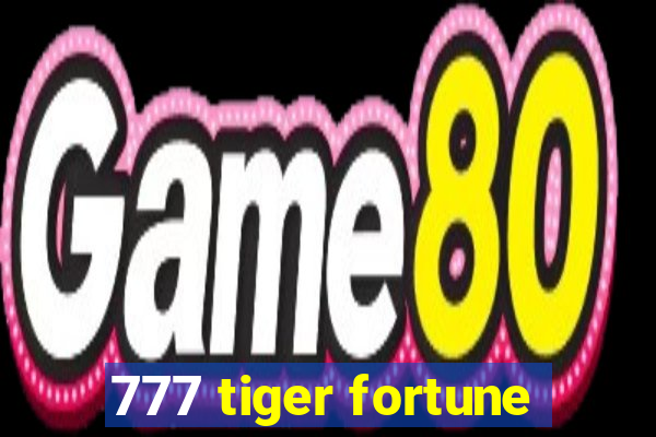 777 tiger fortune