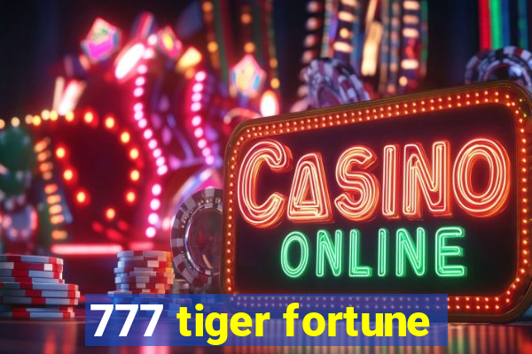 777 tiger fortune