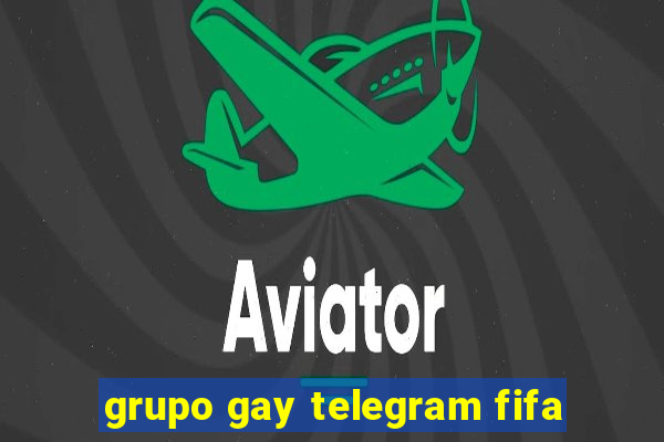 grupo gay telegram fifa