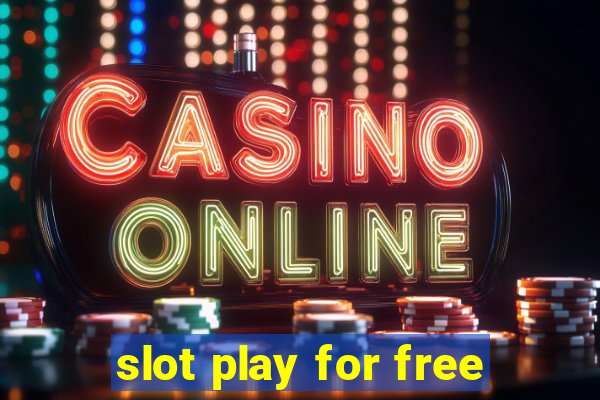 slot play for free