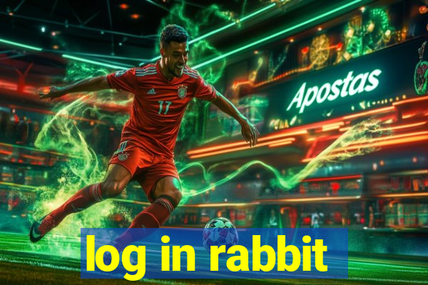 log in rabbit