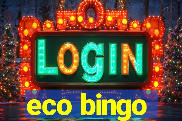 eco bingo