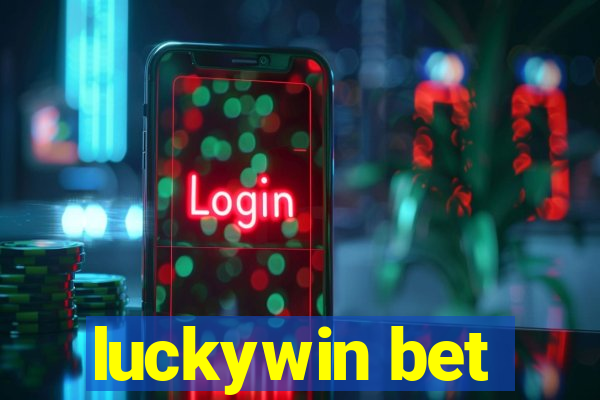 luckywin bet