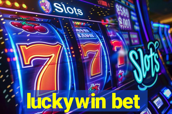 luckywin bet