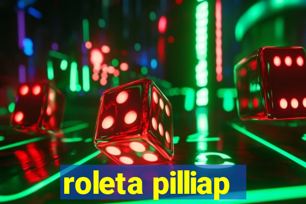 roleta pilliap