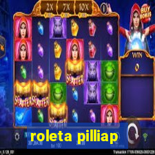 roleta pilliap