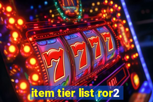 item tier list ror2