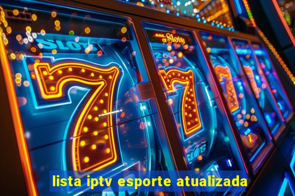 lista iptv esporte atualizada