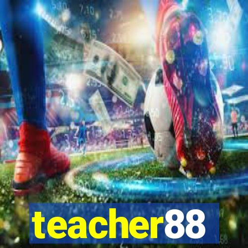 teacher88