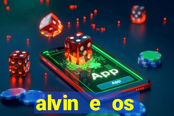 alvin e os esquilos 3 filme completo dublado