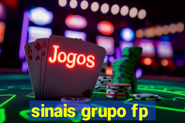 sinais grupo fp