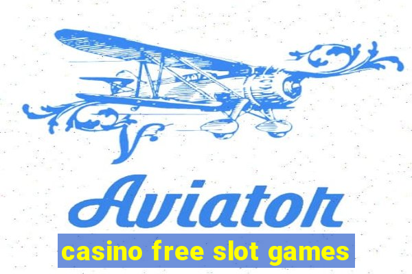 casino free slot games