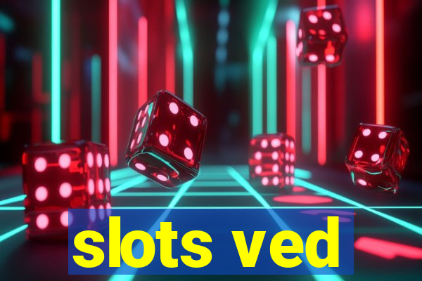 slots ved