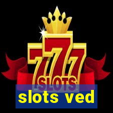 slots ved