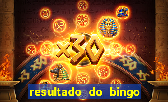 resultado do bingo online de hoje