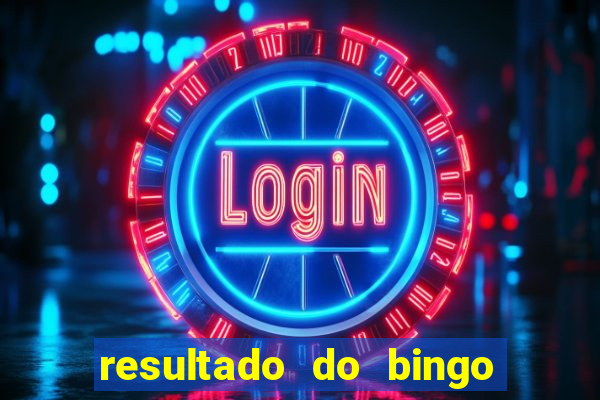 resultado do bingo online de hoje