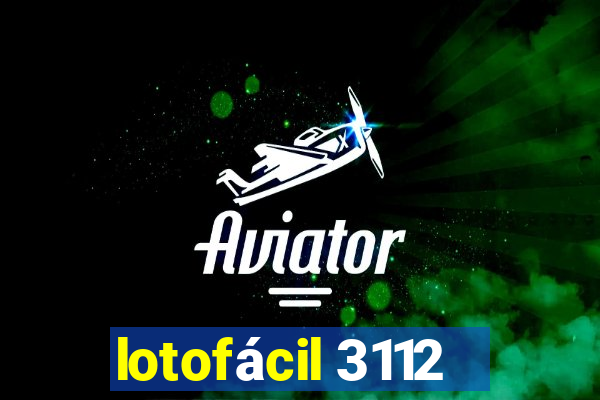 lotofácil 3112