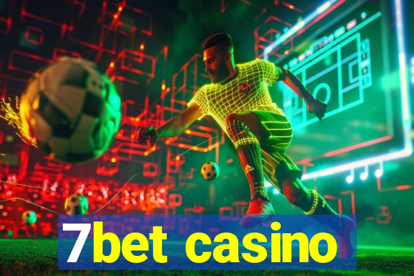 7bet casino