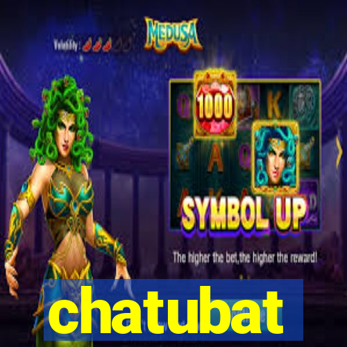 chatubat