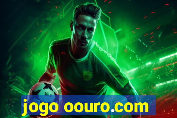 jogo oouro.com