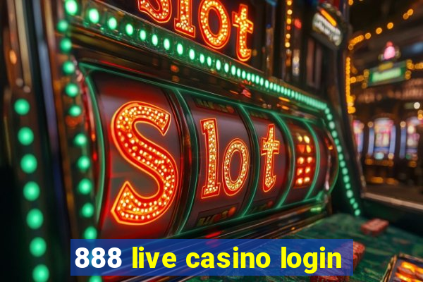 888 live casino login