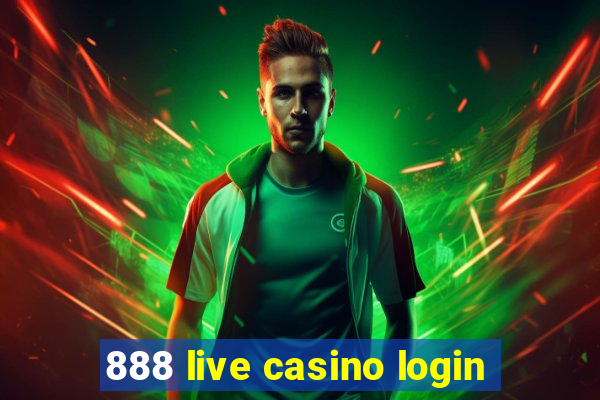 888 live casino login