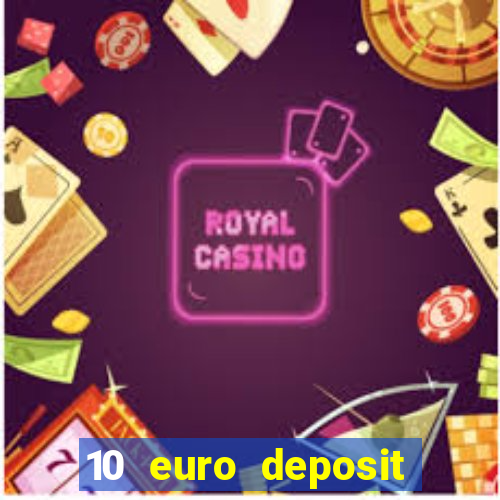 10 euro deposit casino paysafecard