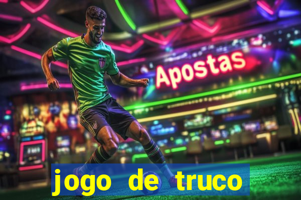 jogo de truco valendo dinheiro