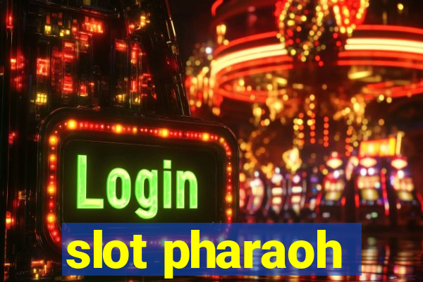 slot pharaoh