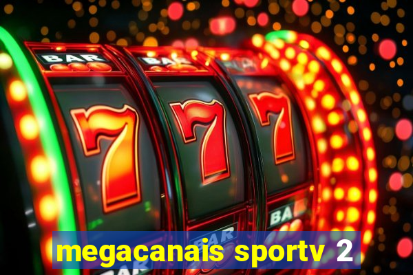 megacanais sportv 2