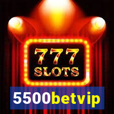 5500betvip