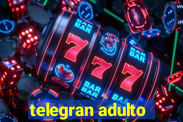 telegran adulto