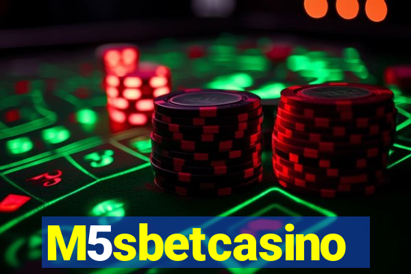 M5sbetcasino