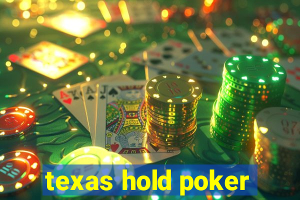 texas hold poker