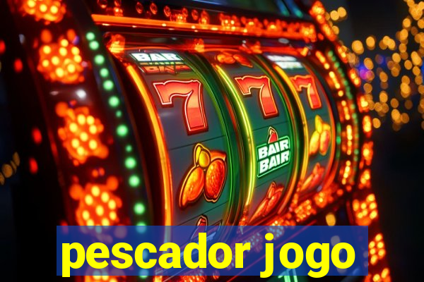 pescador jogo