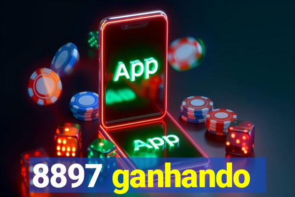 8897 ganhando