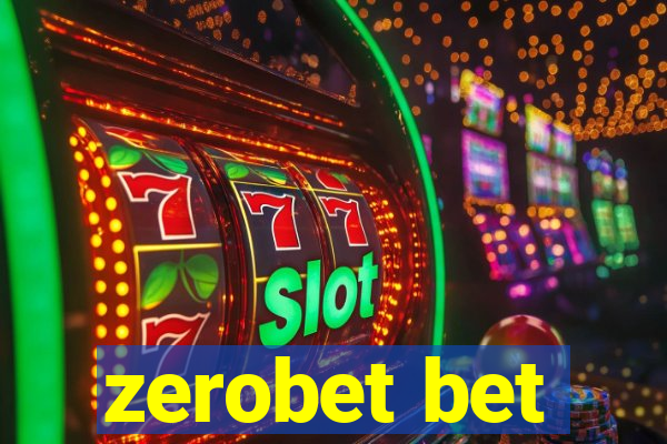 zerobet bet