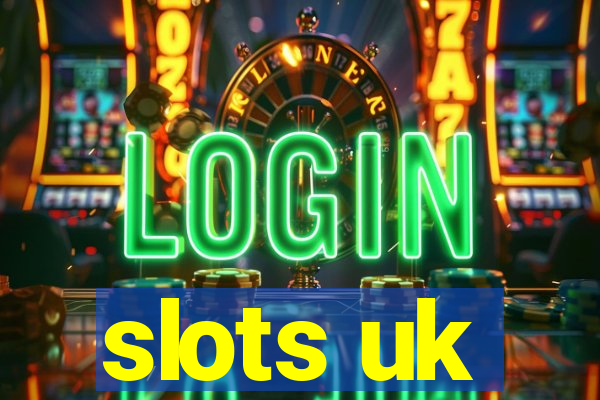 slots uk